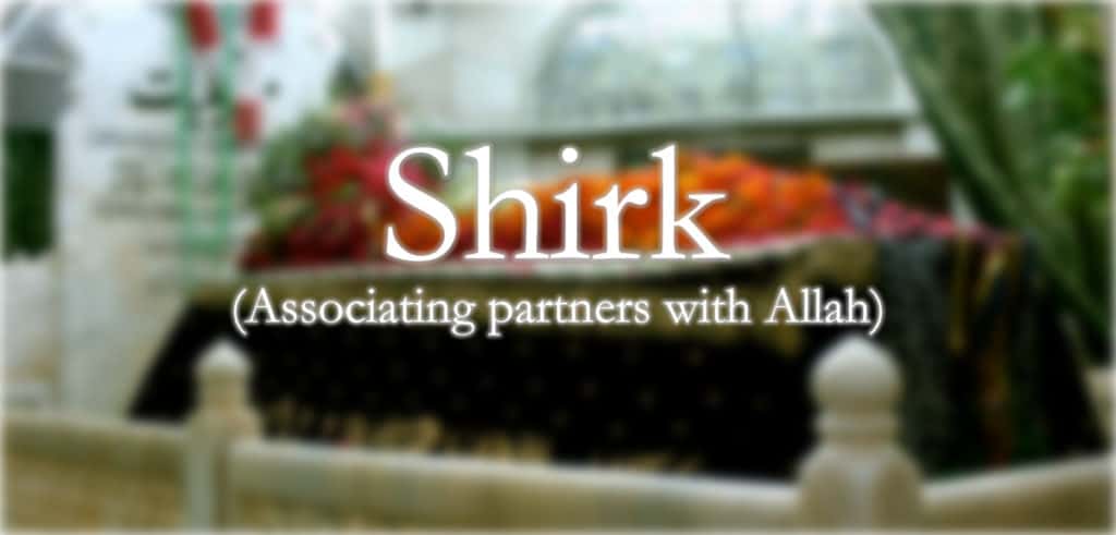 What Is Shirk In Islam?